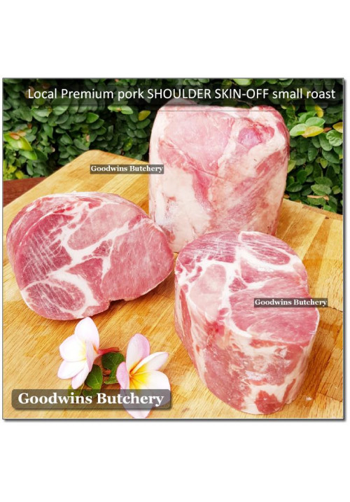 Pork Collar Boston butt Kapsim SHOULDER BONELESS SKIN OFF frozen LOCAL PREMIUM SMALL ROAST +/- a kilo (price/kg)